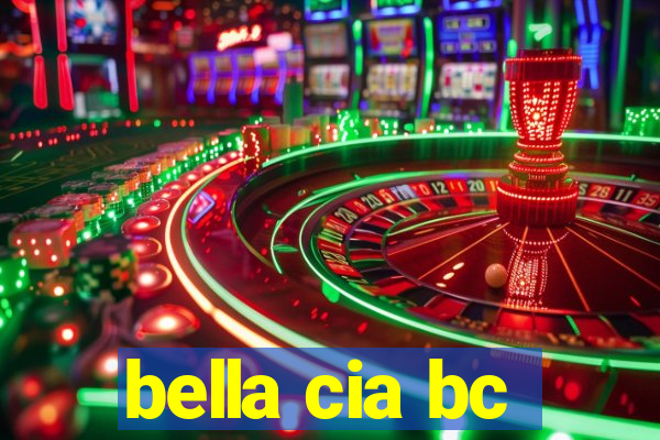 bella cia bc